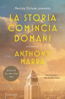 Anthony Marra - La storia comincia domani (2023)