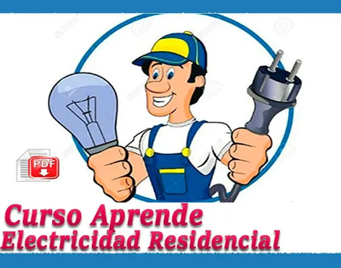 Manual Curso aprende Electricidad residencial Pdf esquemas y circuitos