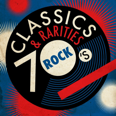 VA - Classics & Rarities: 70's Rock (2019) FLAC