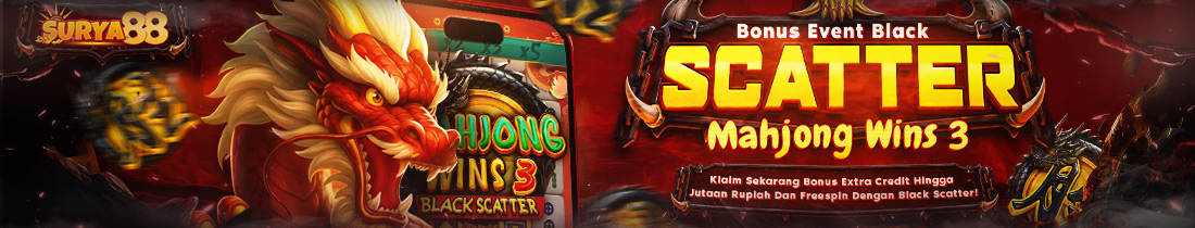 EVENT PRAGMATIC PLAY MAHJONG WINS 3 BLACK SCATTER X SURYA88