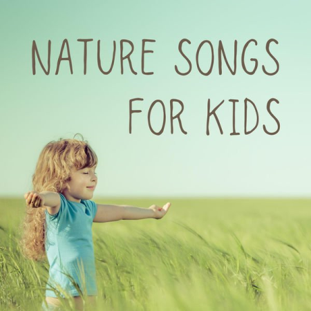 1e1d35ba 40f0 4894 b3b2 27ee2d728a88 - VA - Nature Songs for Kids (2022)