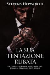 Stevens Hepworth – La sua tentazione rubata (2026)