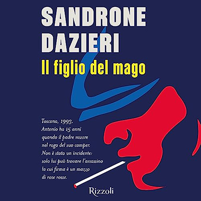 Sandrone Dazieri - Il figlio del mago (2023) (mp3 - 128 kbps)