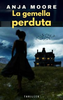 Anja Moore - La gemella perduta. I casi di Benny Rosato Vol. 3 (2024)