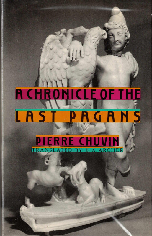 A Chronic of the Last Pagans