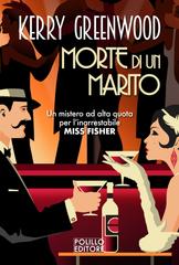 Kerry Greenwood – Morte di un marito (2022)