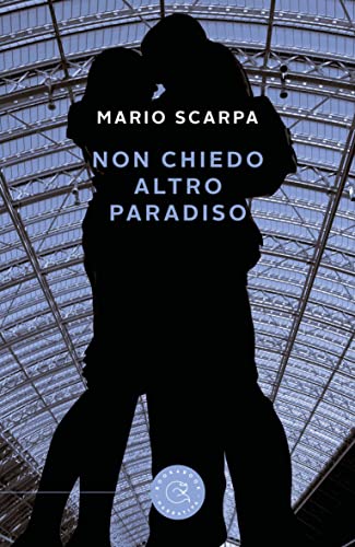Mario Scarpa - Non chiedo altro paradiso (2022)