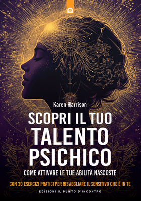 Karen Harrison - Scopri il tuo talento psichico (2026)