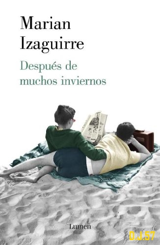 1 - Después de muchos inviernos - Marian Izaguirre