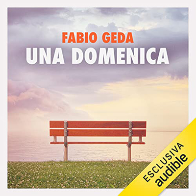 Fabio Geda - Una domenica (2022) (mp3 - 128 kbps)