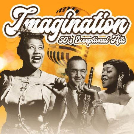 VA - Imagination (50'S Exceptional Hits) (2022)