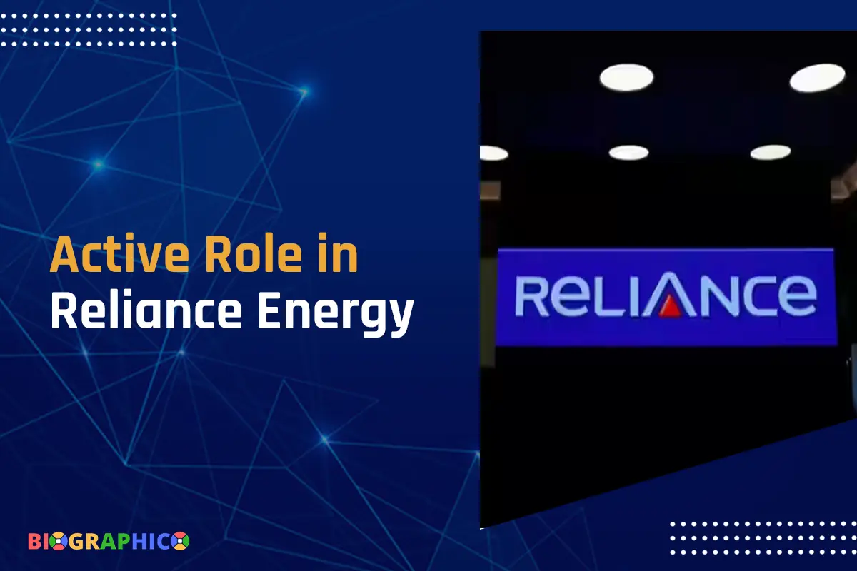 Active role in Reliance Energy