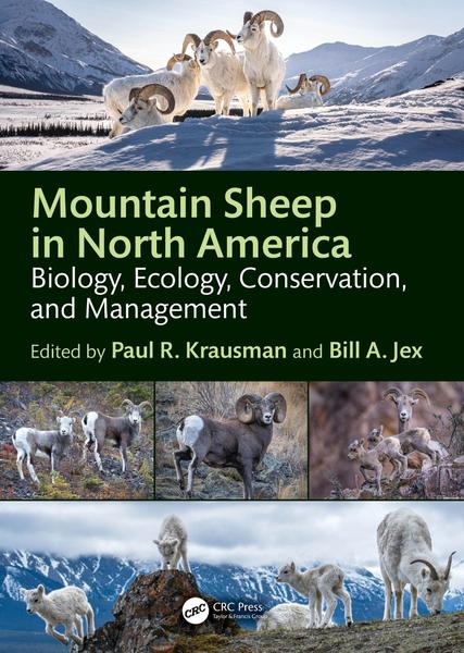 Mountain Sheep In North America Biology Ecology Conservation And Management (Krausman, Paul R., Jex, Bill A.) Mountain Sheep In North America Biology Ecology Conservation And Management (Krausman, Paul R., Jex, Bill A.)