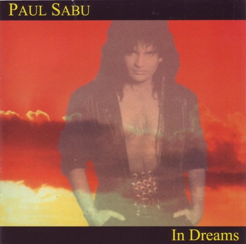 Paul Sabu - In Dreams (1995) Lossless Paul Sabu - In Dreams (1995) Lossless