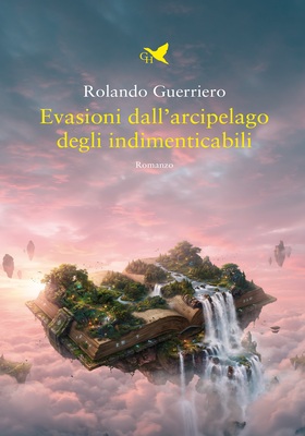 Rolando Guerriero - Evasioni dall’arcipelago degli indimenticabili (2026)