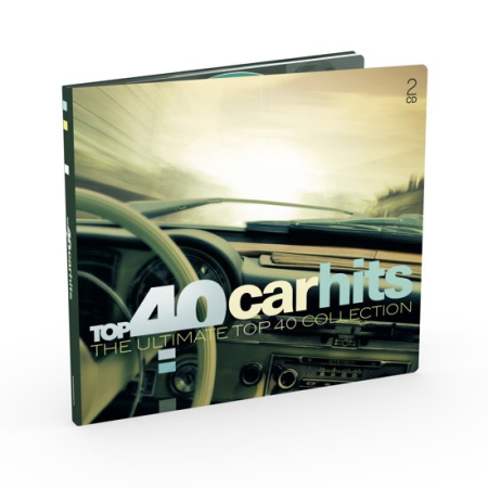 VA - Top 40 Car Hits (The Ultimate Top 40 Collection) (2018) FLAC