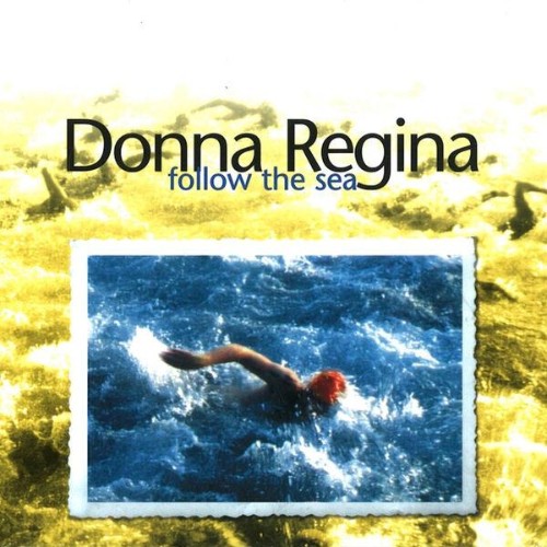 Donna Regina - Follow The Sea (2026)