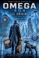Raffaele Piscitelli - OMEGA 404 Vol. 1. Le Origini (2026)