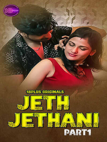 Jeth Jethani (2023) UNRATED 720p HEVC HDRip 18Plus Originals Short Film x265 AAC [150MB]