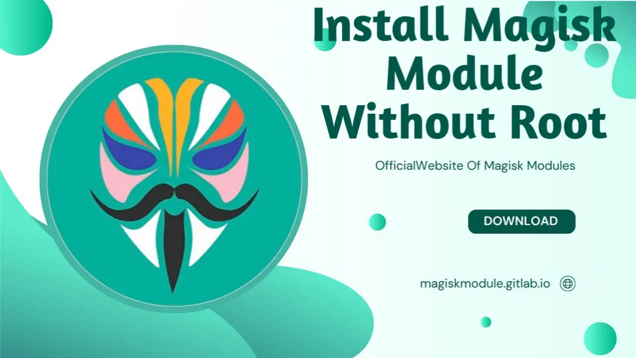 Install Magisk Module Without Root