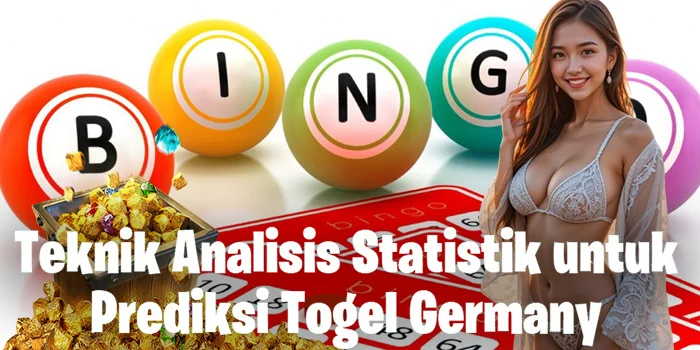 Teknik Analisis Statistik untuk Prediksi Togel Germany