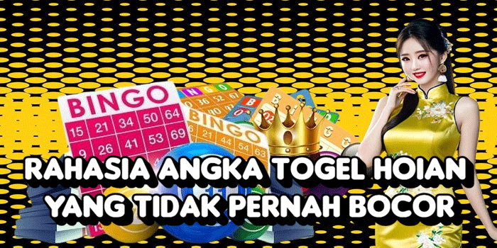 Rahasia Angka Togel Hoian Yang Tidak Pernah Bocor
