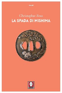 Christopher Ross – La spada di Mishima (2018)