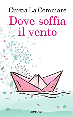 Cinzia La Commare - Dove soffia il vento (2022)