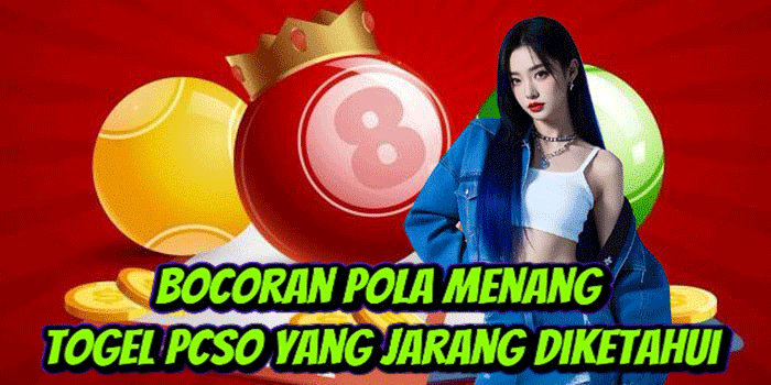Bocoran Pola Menang Togel PCSO Yang Jarang Diketahui