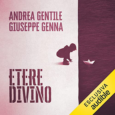 Giuseppe Genna, Andrea Gentile - Etere divino (2022) (mp3 - 128 kbps)