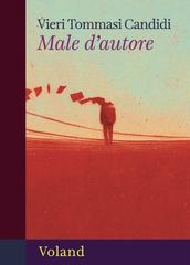Vieri Tommasi Candidi – Male d’autore (2026)