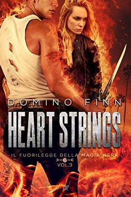 Domino Finn - Il fuorilegge della magia nera Vol. 3. Heart Strings (2019)