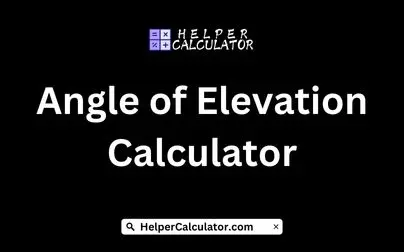 Angle of Elevation Calculator