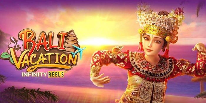 Cara Cerdas Meraih Kemenangan Di Slot Bali Vacation