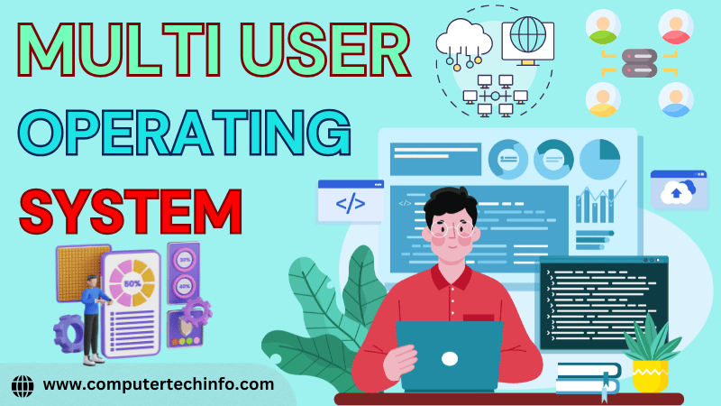 Multi User Operating System