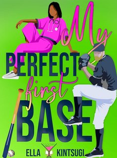 Ella Kintsugi  - My perfect first base (2023)