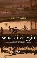 Marco Aime – Sensi di viaggio (2016)