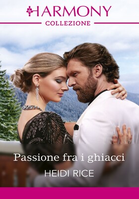 Heidi Rice - Passione fra i ghiacci (2026)