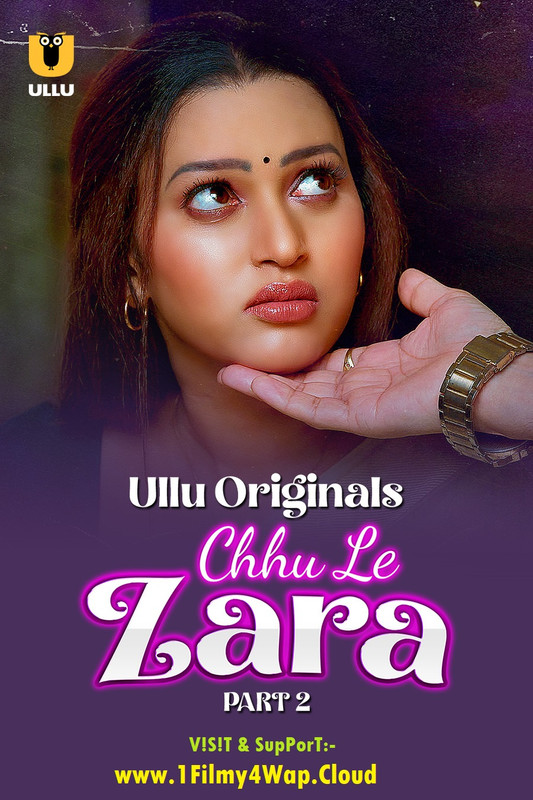 Chhu Le Zara Part-2 (2025) Ullu Hindi Originals Web Series WEB-DL X264 AAC 1080p | 720p | 480p | Download