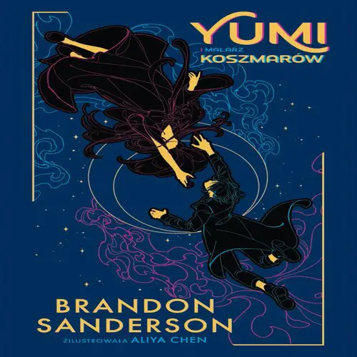 Brandon Sanderson - Yumi i Malarz Koszmarów (2023) [AUDIOBOOK PL]