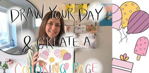 Illustration, Journaling & Storytelling: Draw Your Day & Create a Coloring Page