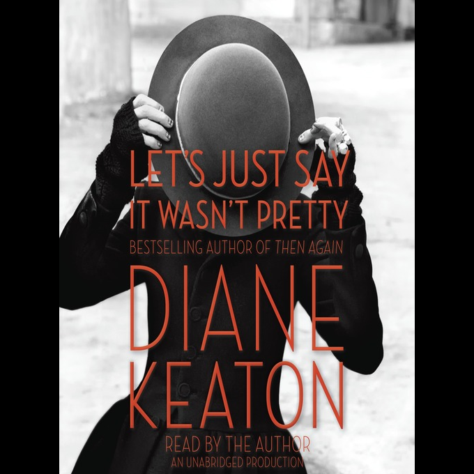 Diane Keaton Let's Just Say It Wasn't Pretty