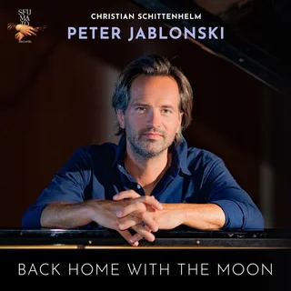 Peter Jablonski • Christian Schittenhelm: Back Home with the Moon (2024)    .flac  96.0 kHz/24 bit