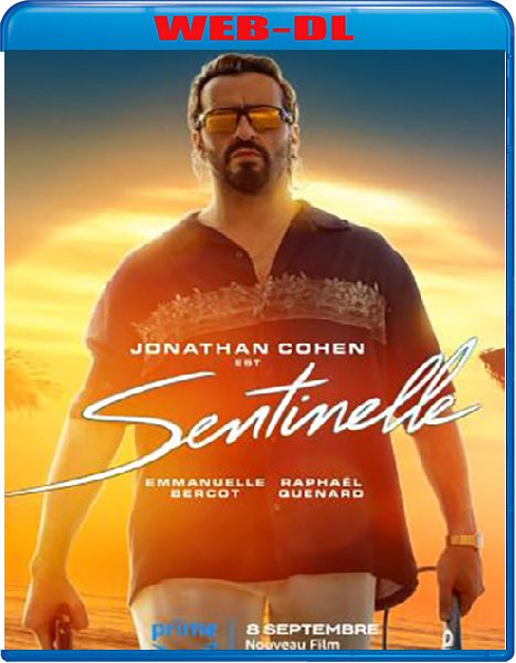 Sentinelle (2023) mkv FullHD 1080p WEBDL ITA FRE Sub