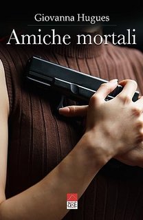 Giovanna Hugues - Amiche mortali (2023)