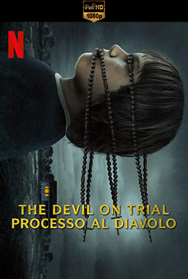 The Devil on Trial: Processo al diavolo (2023) .mkv DLMux 1080p E-AC3+AC3 ITA ENG SUBS