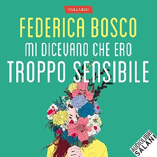 Federica Bosco - Mi dicevano che ero troppo sensibile (2019) .mp3 - 160 kbps