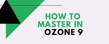 How to Master Music with Ozone
