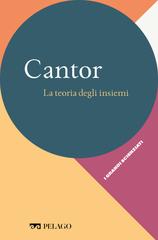 Carlo Toffalori – Cantor. La teoria degli insiemi (2022)