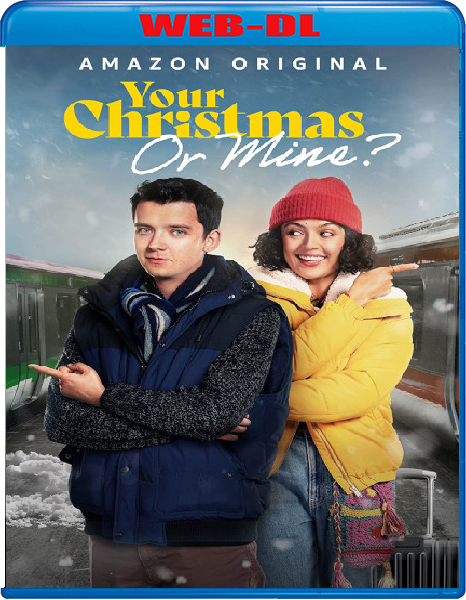 Il tuo Natale o il mio? - Your Christmas or Mine? (2022) mkv FullHD 1080p WEBDL ITA ENG Sub